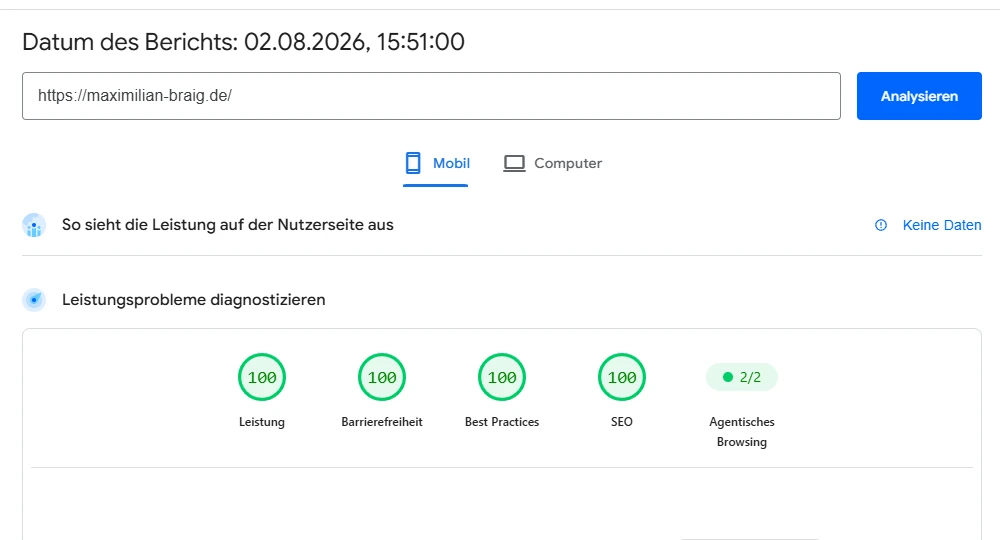 Google PageSpeed Insights Ergebnis für maximilian-braig.de, mobile Ansicht: 100 von 100 Punkten in Performance, Barrierefreiheit, Best Practices und SEO sowie 2 von 2 Punkten für Agentisches Browsing.